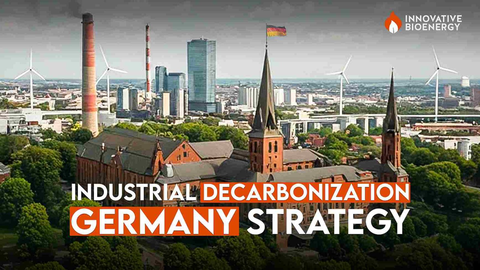 Industrial Decarbonization – Germany’s Strategy!