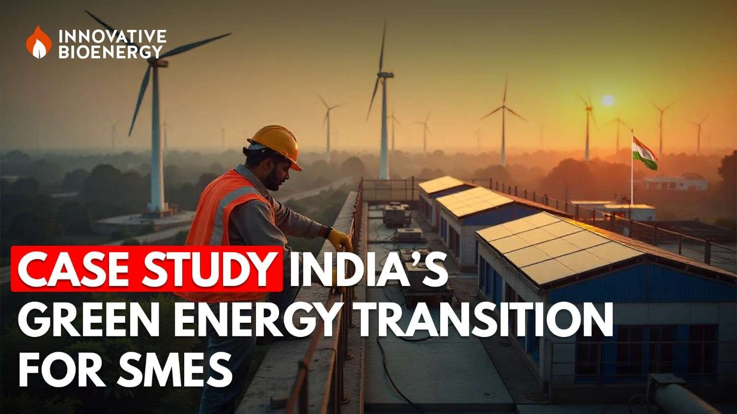 Case Study: India’s Green Energy Transition for SMEs