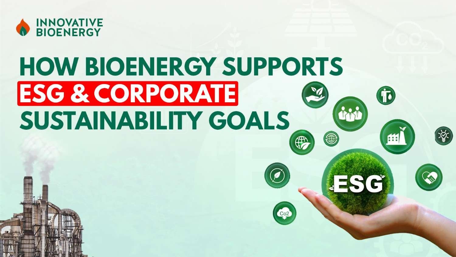 How Bioenergy Supports ESG & Corporate Sustainability Goals